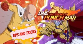 One Punch Man: The Strongest Tips and Tricks to Get Better