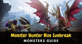 Monster Hunter Rise Sunbreak Monsters Guide