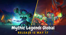 Mythic Legends Global Release is May 17