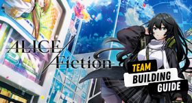 Alice Fiction Team Building Guide - How to Build the Best Team Composition