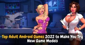 Top Adult Android Games 2025 to Make You Try New Game Models