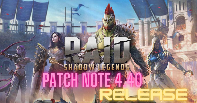 Raid Shadow Legends patch Note 4.40 is out now