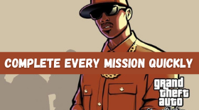 How to complete every mission quickly in GTA San Andreas