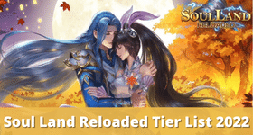 Soul Land Reloaded Tier List 2025