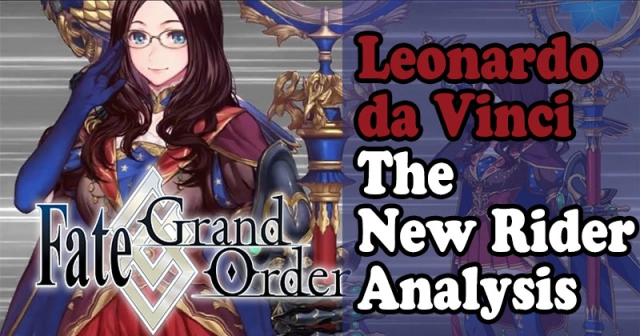 Fate Grand Order Leonardo da Vinci The New Rider Analysis
