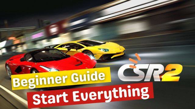 CSR 2 Beginner Guide to Start Everything