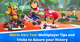 Mario Kart Tour Multiplayer Tips and Tricks to Assure your Victory