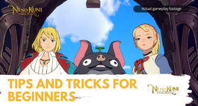 Ni no Kuni: Cross Worlds Tips and Tricks for Beginners