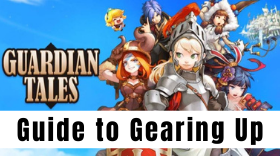The Ultimate Guide to Gearing Up In Guardian Tales