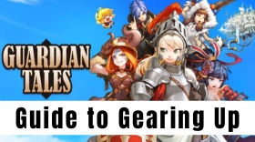 The Ultimate Guide to Gearing Up In Guardian Tales