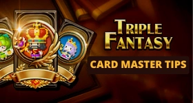 Triple Fantasy Card Master Tips to have an Easy Battle