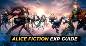 Alice Fiction EXP Guide – How to Earn Your EXP Fast?