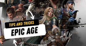 Epic Age Tips and Tricks for a Best Battle