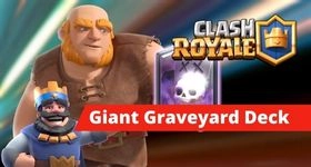 Clash Royale How to Win Matches Easily with New Giant Graveyard Deck