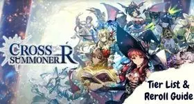 Cross Summoner: R Tier List and Reroll Guide to Earn Your Best Hero