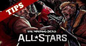 The Walking Dead All-Stars Tips and Tricks to Beat the Zombies