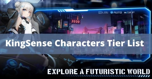 KingSense Characters Tier List [ March 2025 Update]
