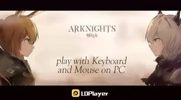 Arknights for PC: Bagaimana unduh dan bermain ini