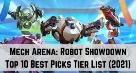 Mech Arena: Robot Showdown Top 10 Best Picks Tier List (2021)
