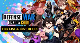 Destiny Child Defense War Tier List and Best Decks  March 2025