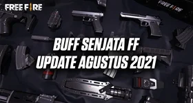 Senjata Free Fire yang Buff dan Nerf di Agustus 2021