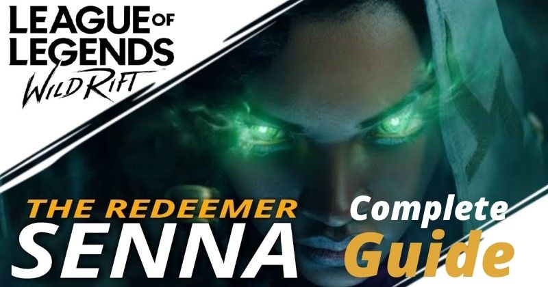 League of Legends Wild Rift Senna Build Guide, Skill, Combo, and More!