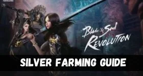 Blade and Soul Revolutions Silver Farming Guide