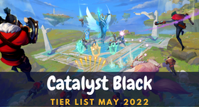 Catalyst Black Tier List March 2025