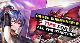 Cross Summoner: R Tips for All the Starters to be a Pro Player