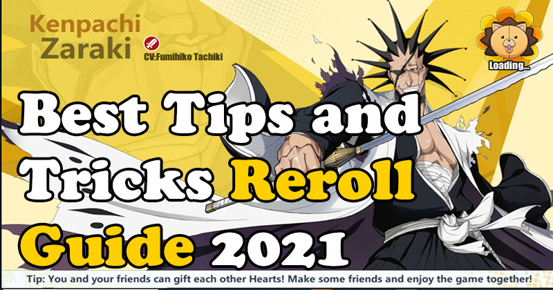 BLEACH: Eternal Soul Best Tips and Tricks Reroll Guide 2021