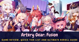Artery Gear: Fusion – Game Review, Quick Tier List and Ultimate Reroll Guide