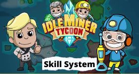 Idle Miner Tycoon Skill System Explained for All the Beginners