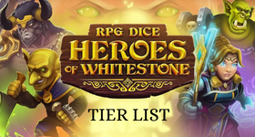RPG Dice: Heroes of Whitestone Tier List MarchUpdate