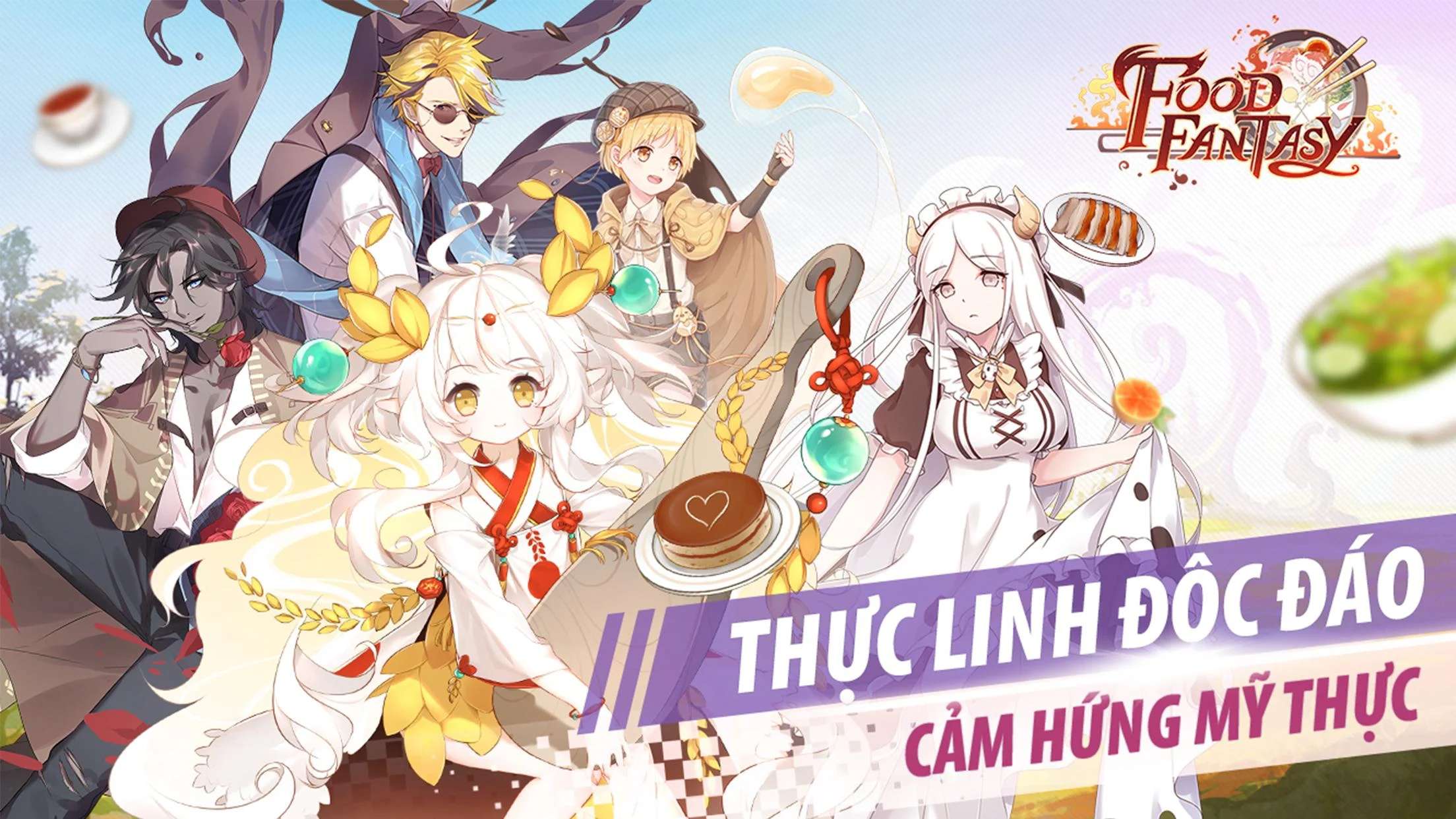 『HƯỚNG DẪN』Food Fantasy - Trải nghiệm cuộc chiến ẩm thực mang phong cách nhập vai anime độc nhất vô nhị trên nền tảng Mobile