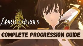 A Complete Progression Guide for Lord of Heroes