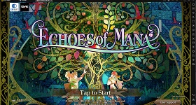 【ไกด์เกม】Echoes of Mana จุดนัดพบคนรักเก่า รวมเพื่อนรักจากซีรีส์