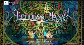 【ไกด์เกม】Echoes of Mana จุดนัดพบคนรักเก่า รวมเพื่อนรักจากซีรีส์