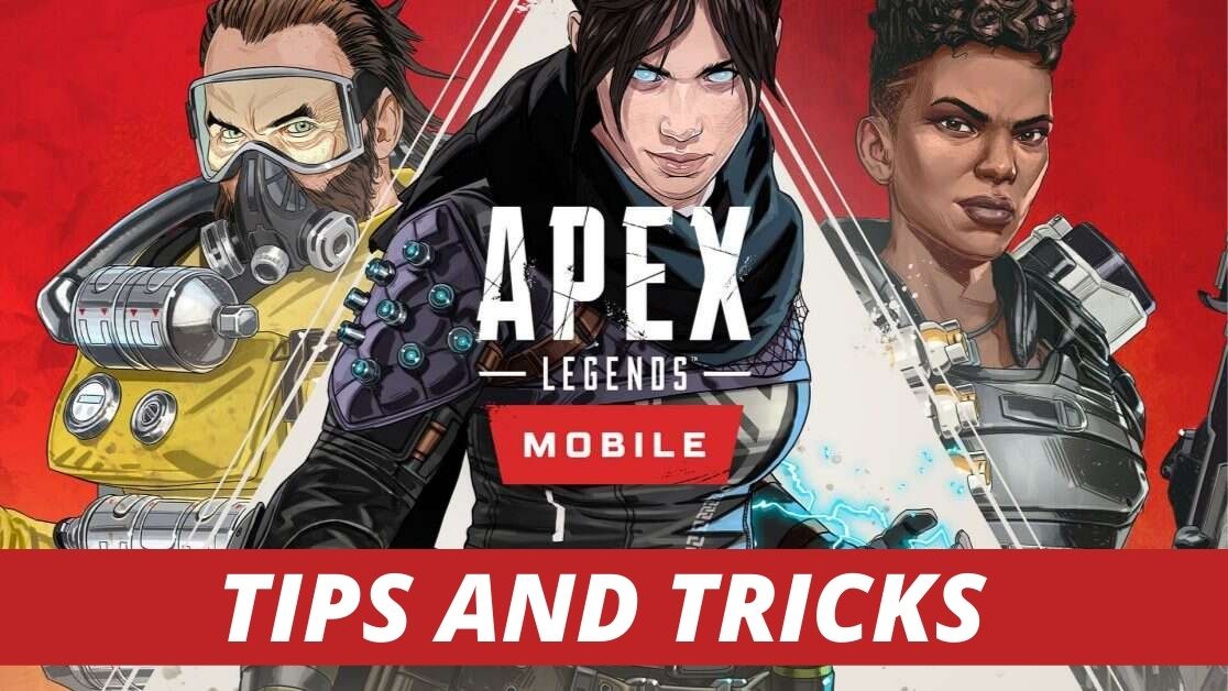 Apex Legends Mobile Tips and Tricks to Dominate