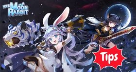 Idle Moon Rabbit Tips for a Best Journey