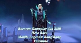 Bocoran Gameplay dan Skill Hero Baru Mobile Legends: Bang Bang Valentina