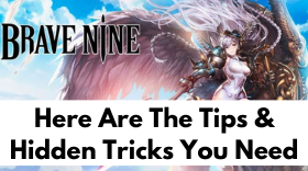Ultimate Tips and Tricks Guide for Brave Nine – Tactical RPG