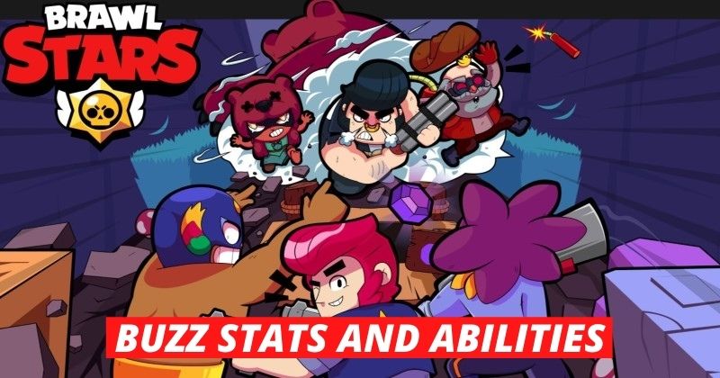 Buzz - Complete Brawler Guide for Brawl Stars (Overview, Tips & Tricks)