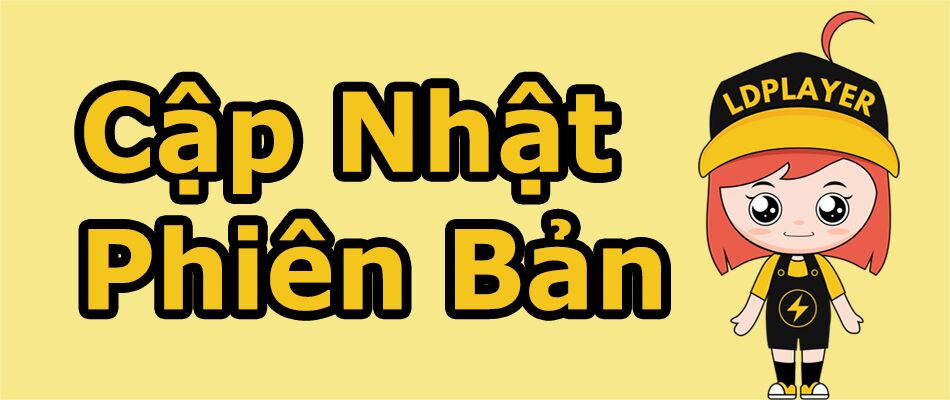 Thông tin cập nhật về phiên bản 3.70 LDPlayer