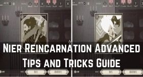 Nier Reincarnation Advanced Tips and Tricks Guide