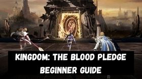 Kingdom The Blood Pledge Beginner Guide