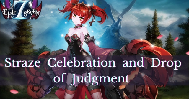 Epic Seven Straze Celebration 7 and Drop rate Up of Lidica & Sword of Judgment