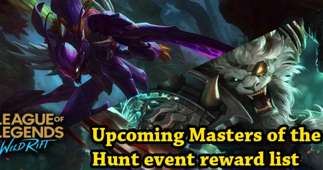 LOL Wild Rift Upcoming Masters of the Hunt event reward list