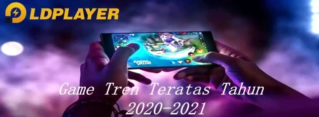 Game Tren Teratas Tahun 2020-2021