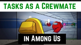 How to do your Tasks efficiently as a Crewmate in Among Us