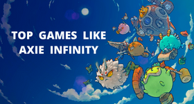 Top Games Like Axie Infinity